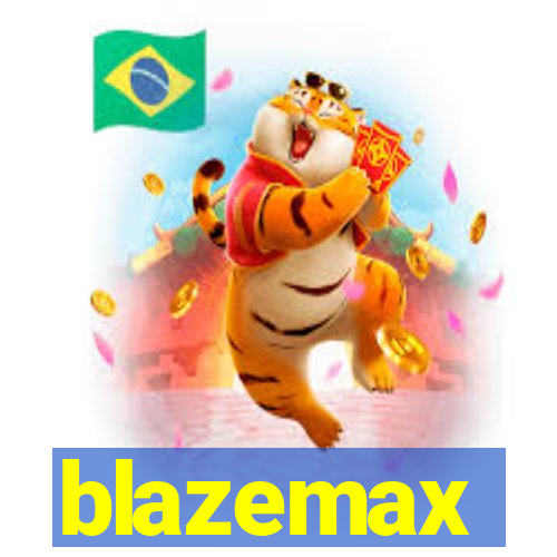 blazemax