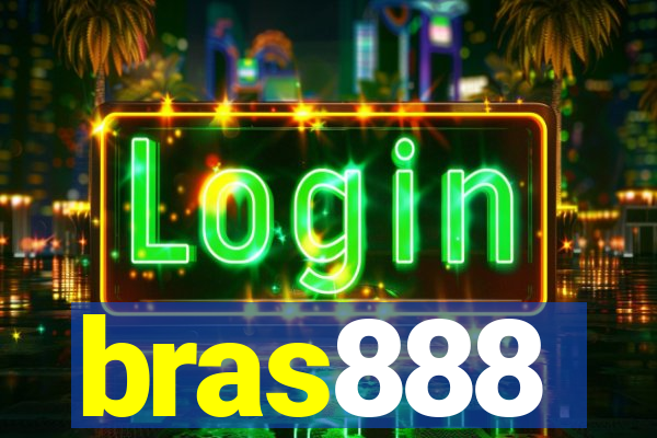 bras888