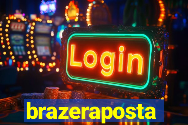 brazeraposta