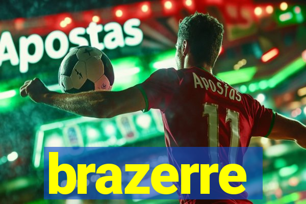 brazerre