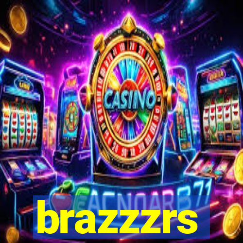 brazzzrs