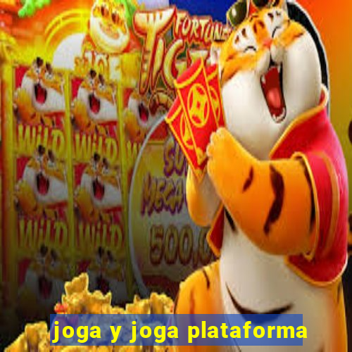 joga y joga plataforma