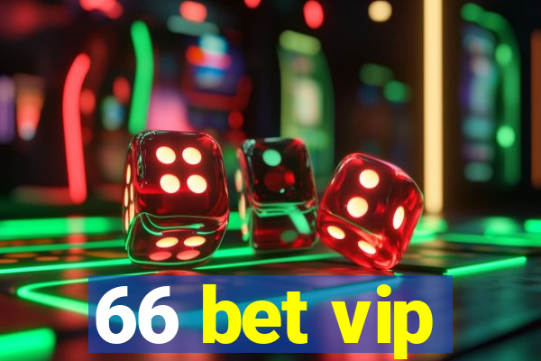 66 bet vip