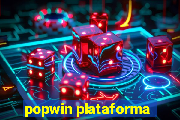 popwin plataforma