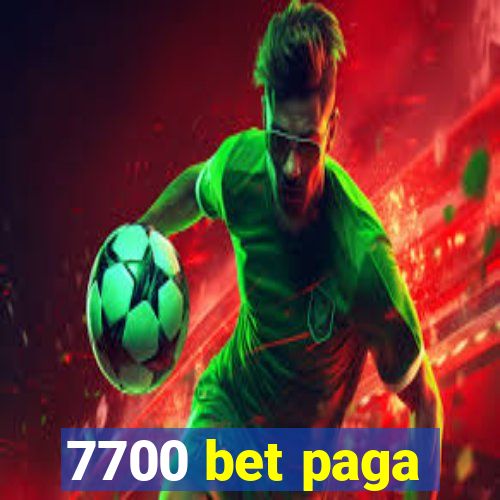 7700 bet paga