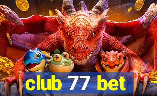 club 77 bet