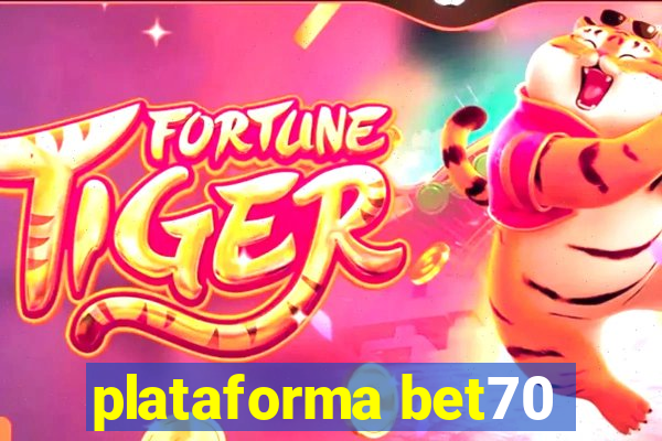 plataforma bet70