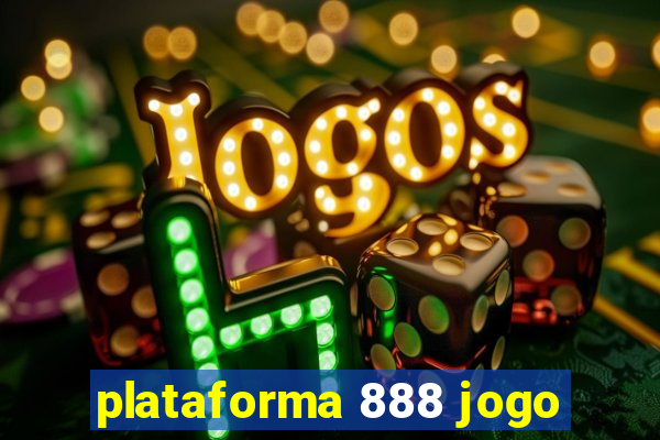 plataforma 888 jogo