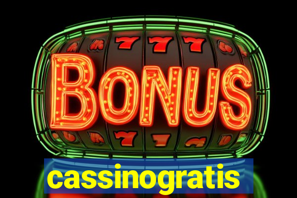 cassinogratis