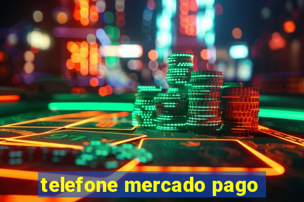 telefone mercado pago