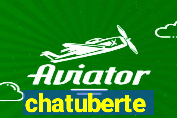 chatuberte