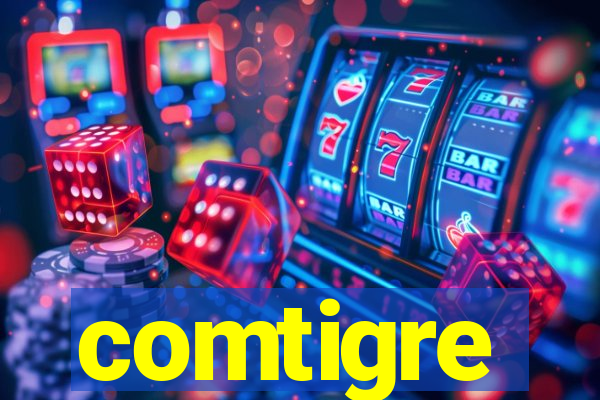 comtigre