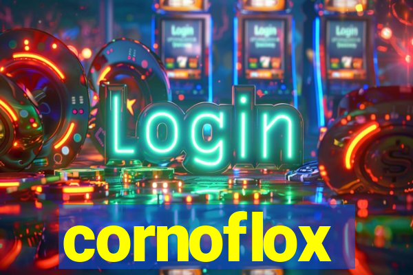 cornoflox