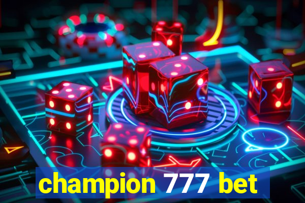 champion 777 bet