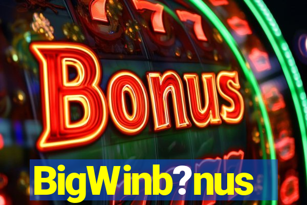 BigWinb?nus