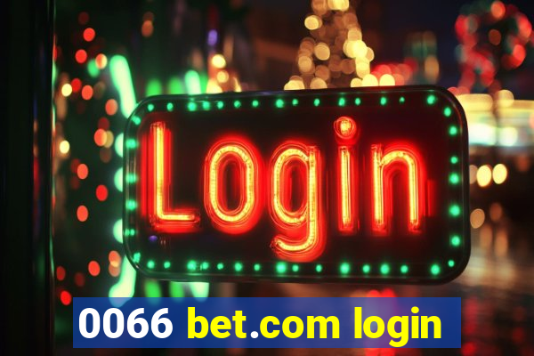 0066 bet.com login