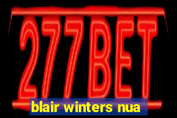 blair winters nua