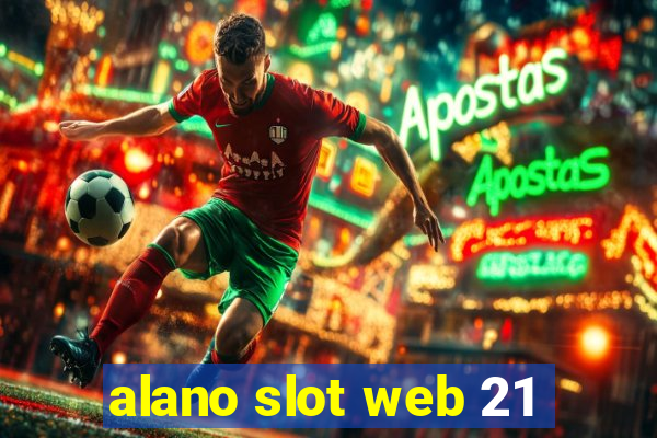 alano slot web 21