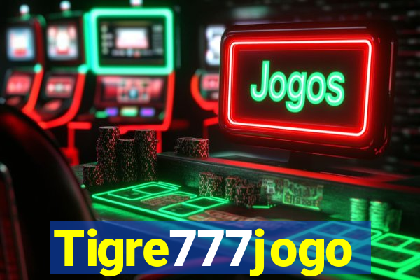 Tigre777jogo