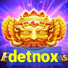 detnox