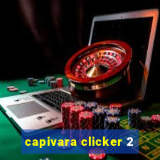 capivara clicker 2