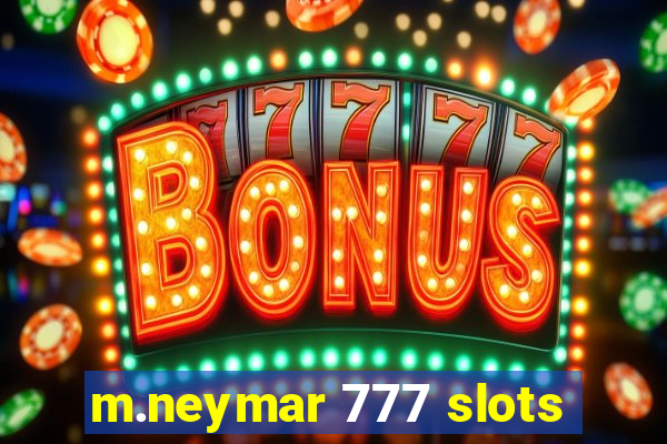 m.neymar 777 slots