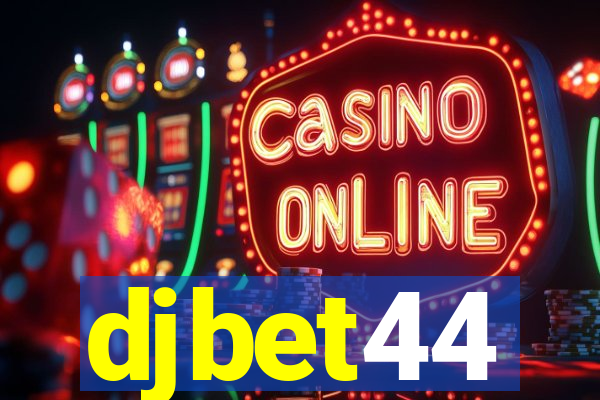 djbet44