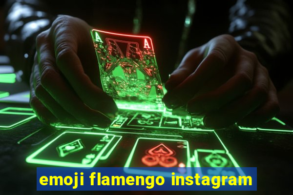 emoji flamengo instagram