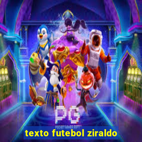 texto futebol ziraldo