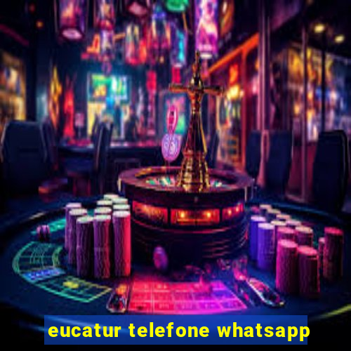 eucatur telefone whatsapp