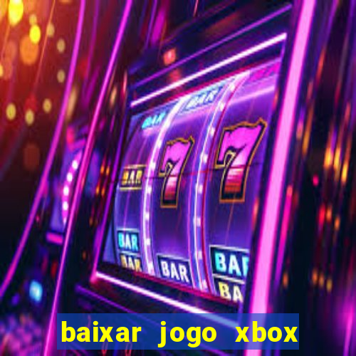 baixar jogo xbox 360 rgh