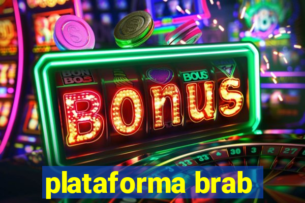 plataforma brab