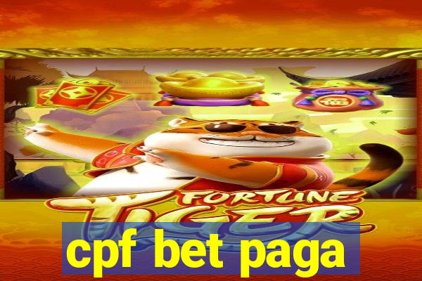 cpf bet paga