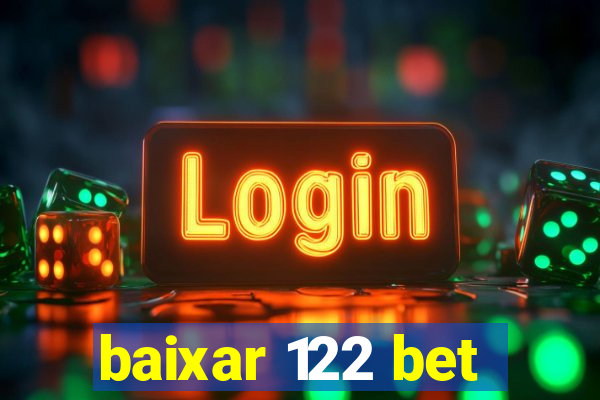 baixar 122 bet