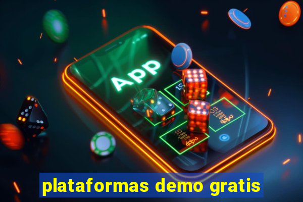 plataformas demo gratis