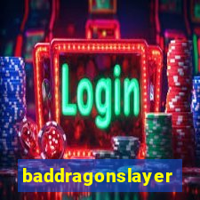 baddragonslayer