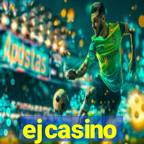 ejcasino