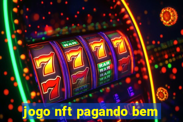 jogo nft pagando bem