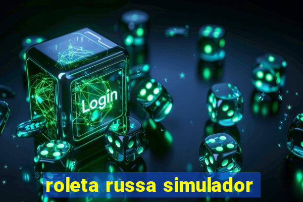 roleta russa simulador