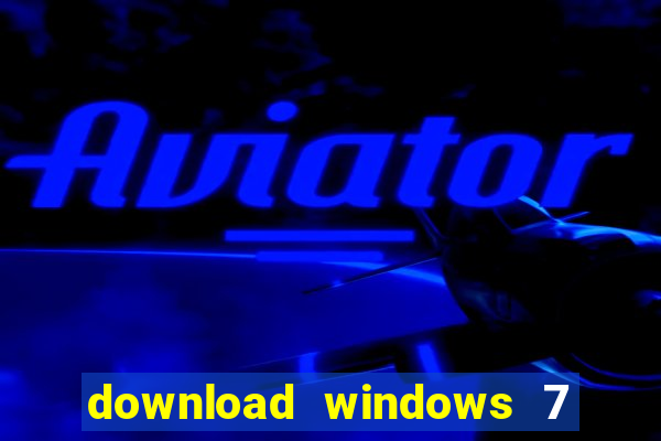 download windows 7 ultimate 64 bits portugues iso + ativador