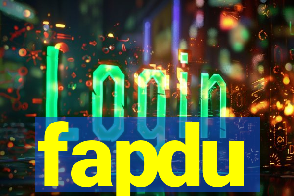 fapdu