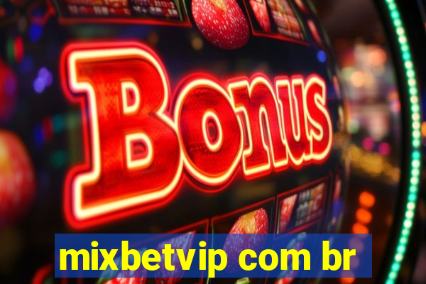 mixbetvip com br