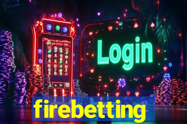 firebetting