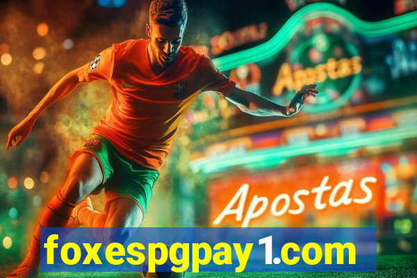 foxespgpay1.com