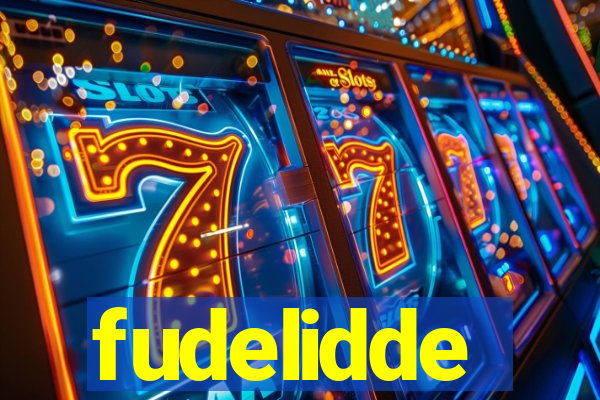 fudelidde