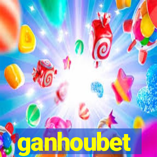 ganhoubet