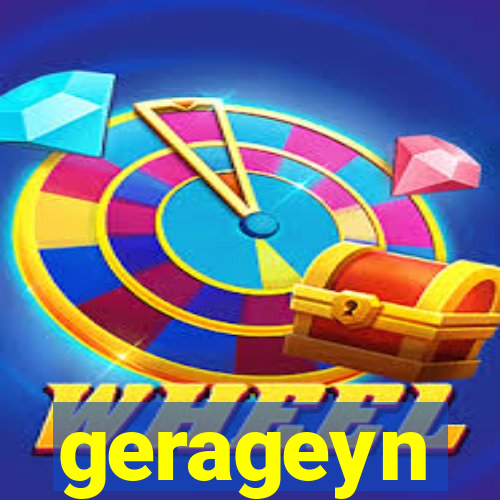 gerageyn