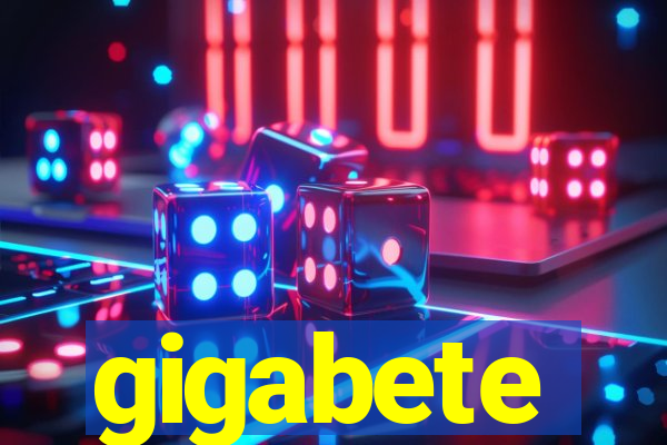 gigabete