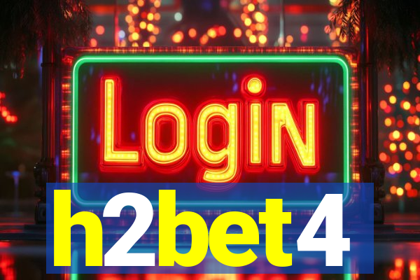 h2bet4