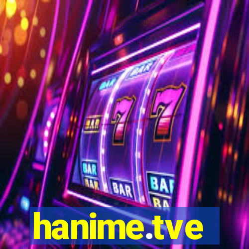 hanime.tve